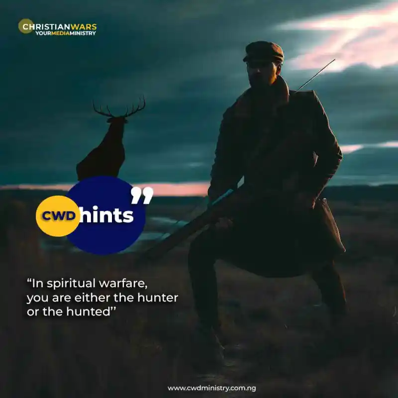 HUNTER OR HUNTED - Christ, Christian, CWD Ministry, Christianwars, Timilehin Fasuan, Gospel, Biblical Searches, Jesus Christ, Holy Spirit, Christian Wallpapers, Bible Verses, Worship Backgrounds, Faith-based Imagery, Prayer, Salvation, Church Media, Godly Inspiration, Christian Devotionals, Spiritual Warfare, Scripture Pictures