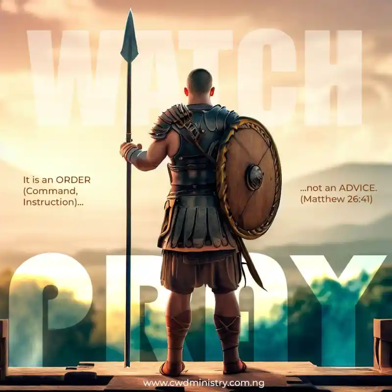 Watch And Pray - Christ, Christian, CWD Ministry, Christianwars, Timilehin Fasuan, Gospel, Biblical Searches, Jesus Christ, Holy Spirit, Christian Wallpapers, Bible Verses, Worship Backgrounds, Faith-based Imagery, Prayer, Salvation, Church Media, Godly Inspiration, Christian Devotionals, Spiritual Warfare, Scripture Pictures